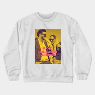 Eat the rich Crewneck Sweatshirt